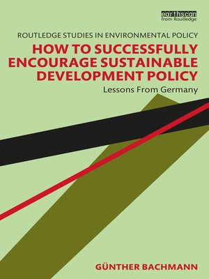 cover image of How to Successfully Encourage Sustainable Development Policy